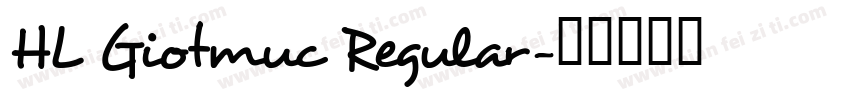 HL Giotmuc Regular字体转换